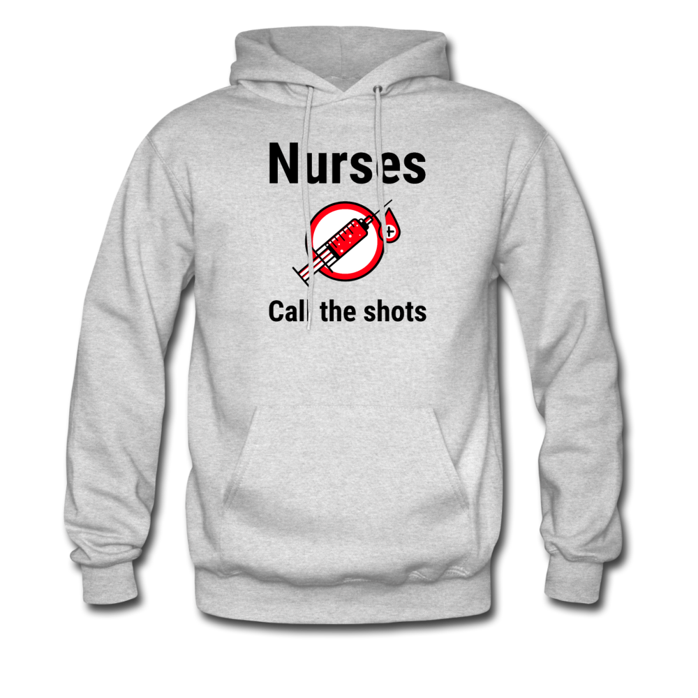 Nurses Call the shots Hoodie - ash 