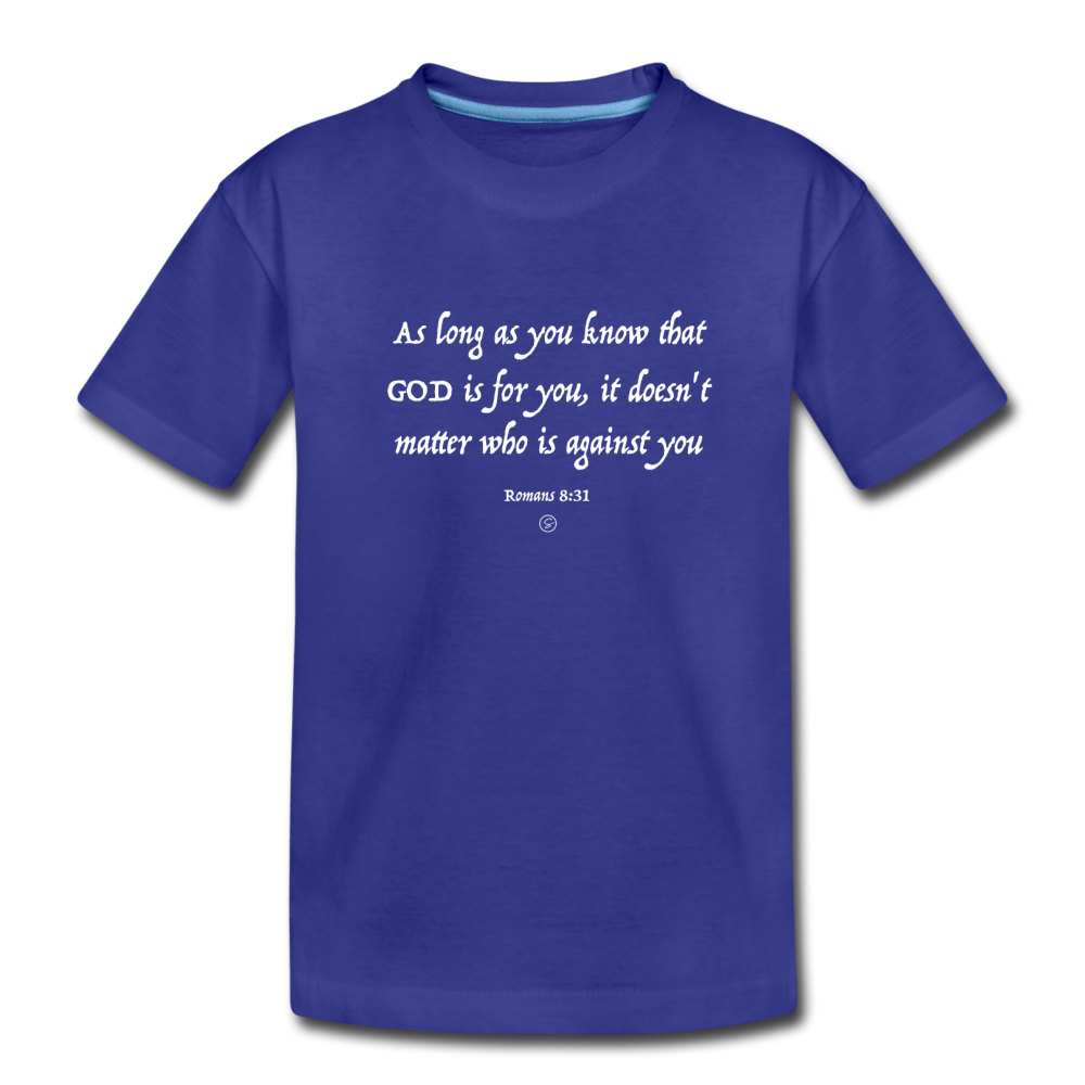 GOD IS FOR YOU - Kids' Premium T-Shirt - royal blue