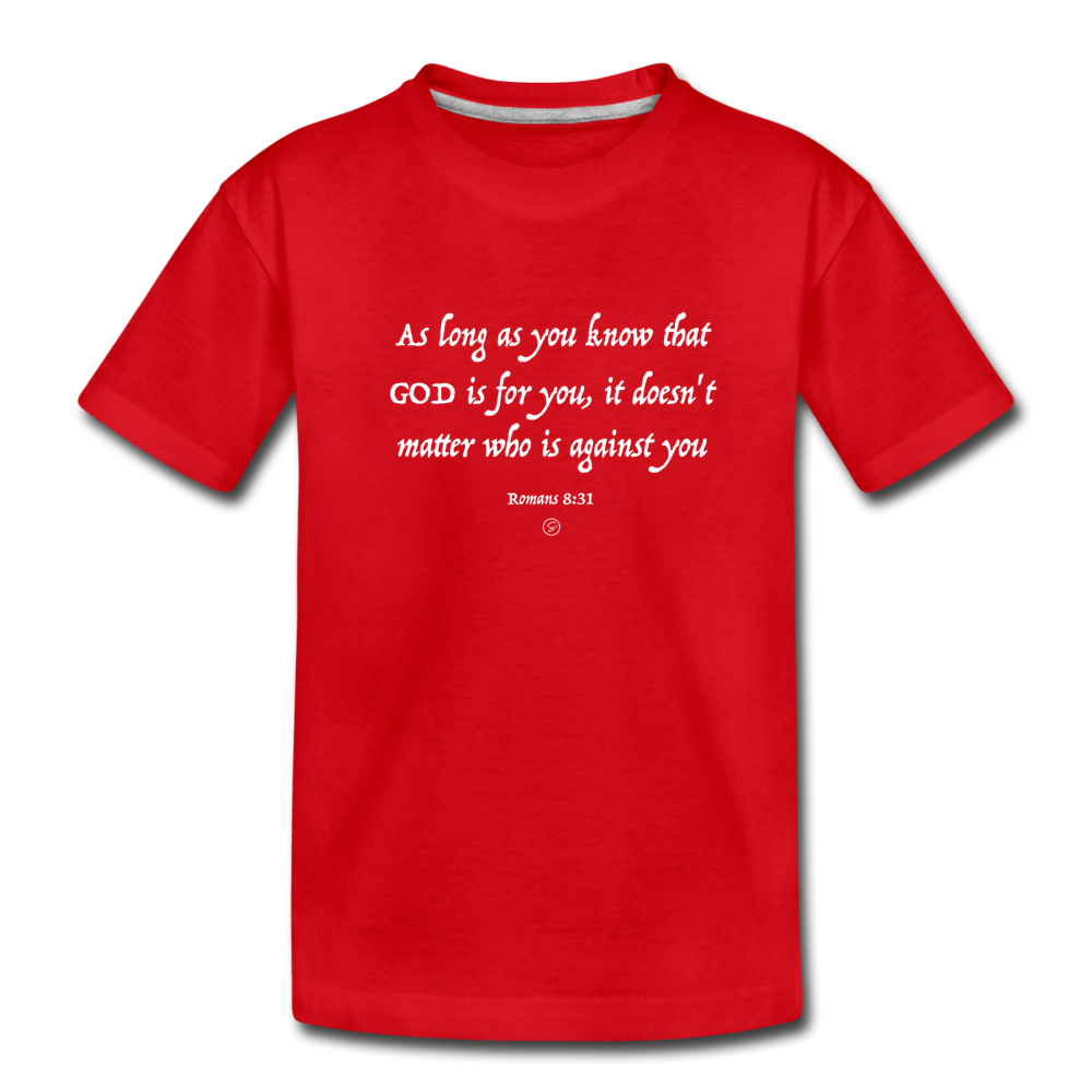 GOD IS FOR YOU - Kids' Premium T-Shirt - red