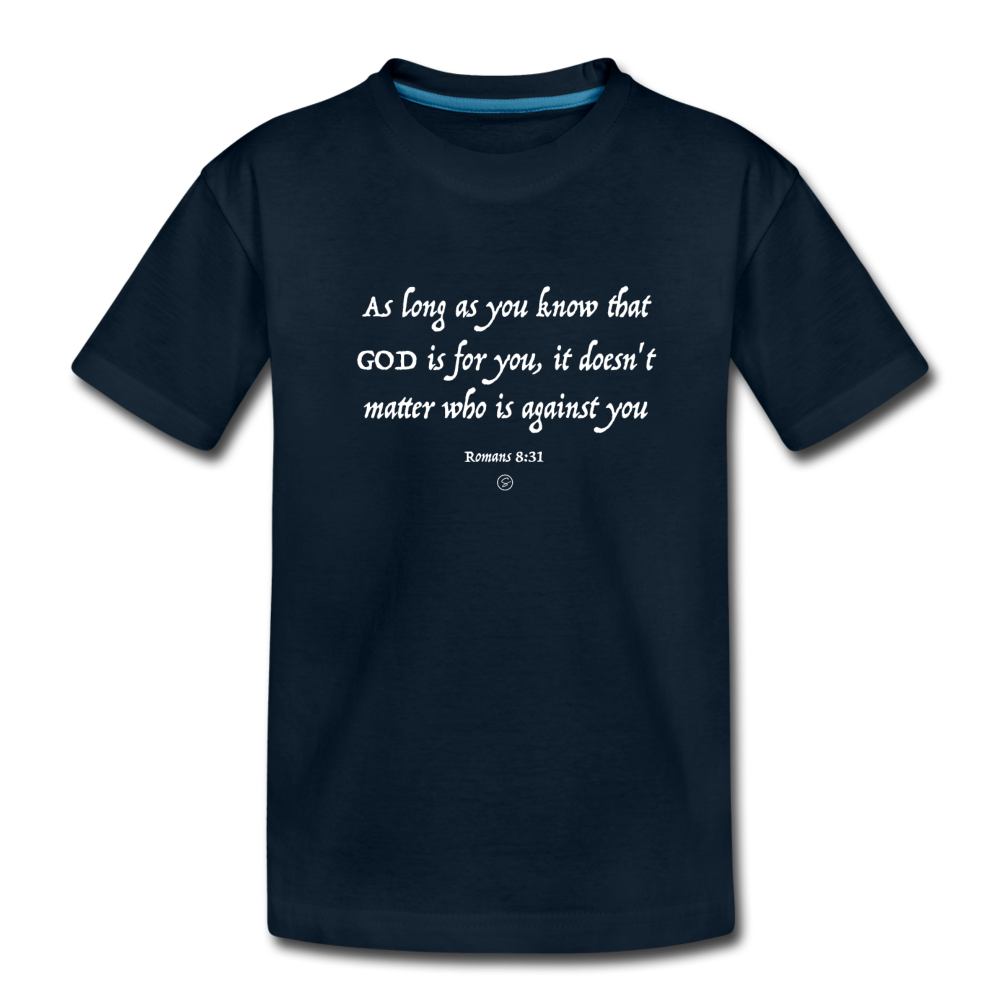 GOD IS FOR YOU - Kids' Premium T-Shirt - deep navy