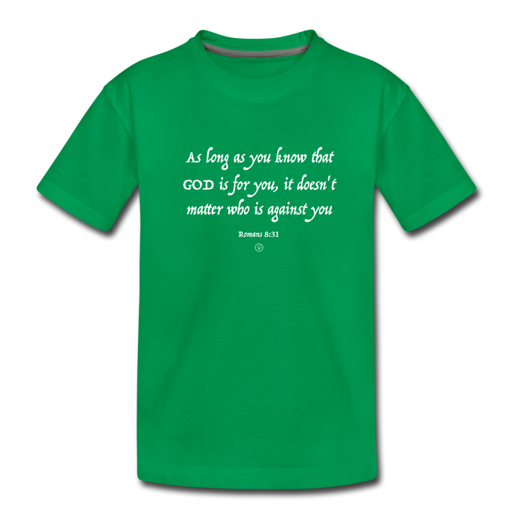 GOD IS FOR YOU - Kids' Premium T-Shirt - kelly green