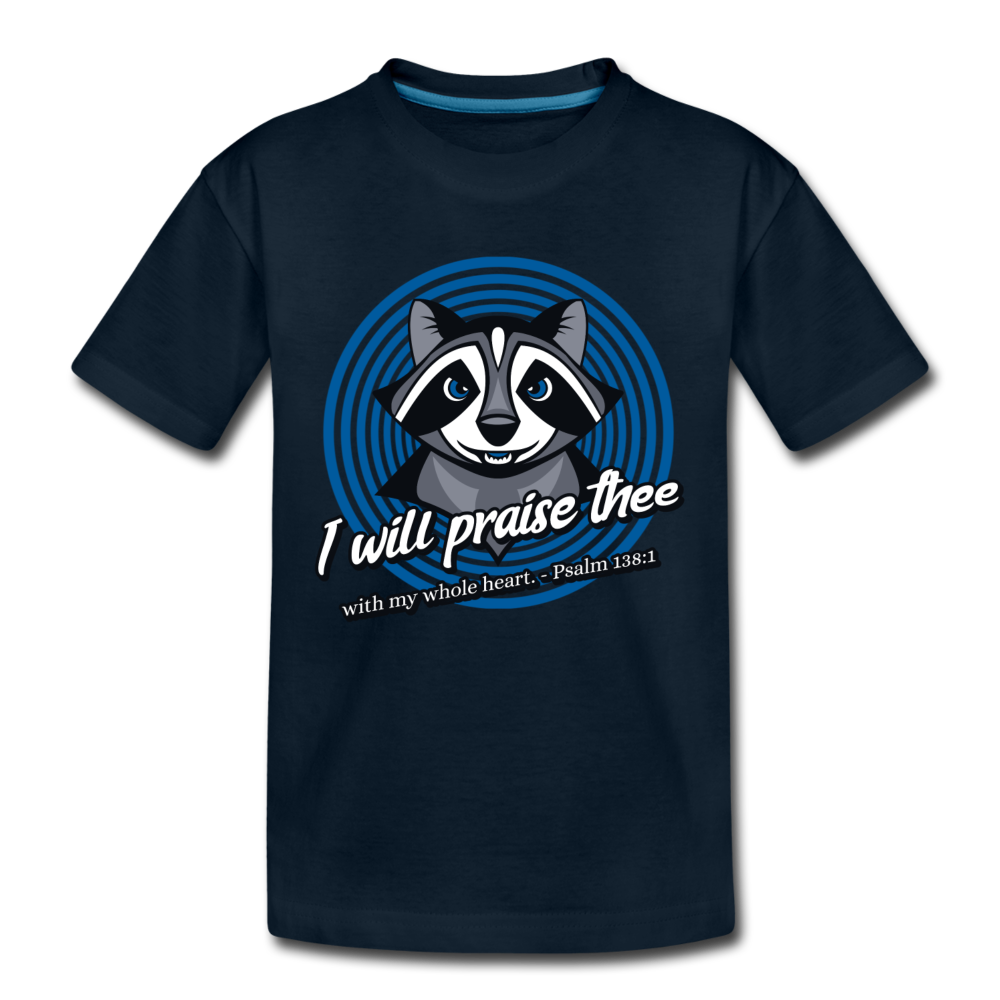 I WILL PRAISE THEE -Toddler Premium Organic T-Shirt - deep navy