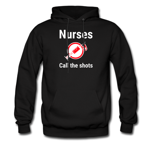 Nurses Call the shots Hoodie - black