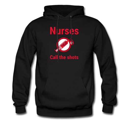 Nurses Call the Shots Hoodie - black