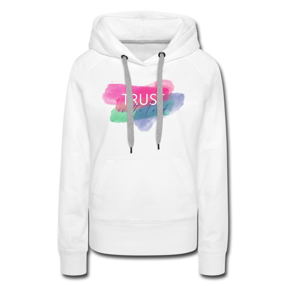 TRUST IN THE LORD - Women’s Premium Hoodie - white