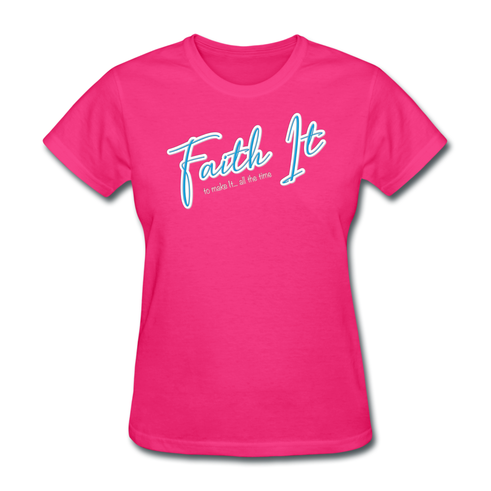 Faith it - Women's T-Shirt - fuchsia