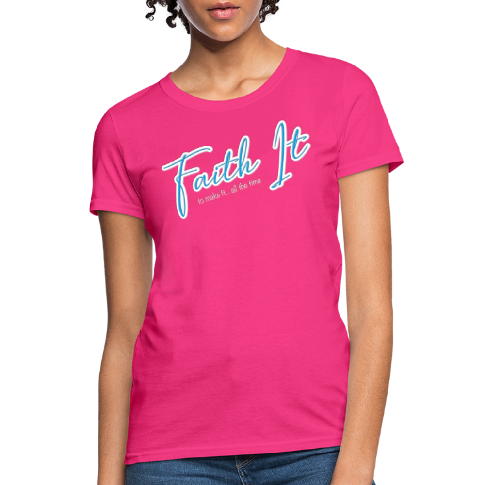 Faith it - Women's T-Shirt - fuchsia