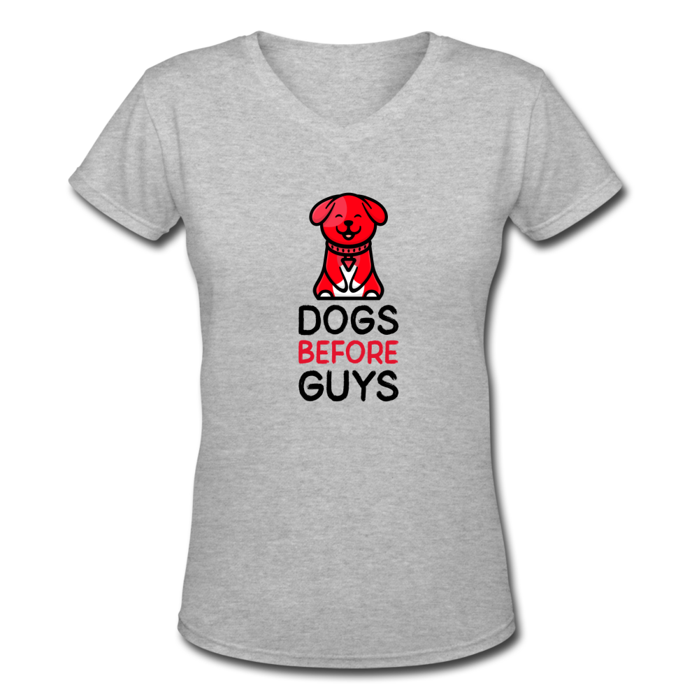 DOGS BEFORE GUYS - Women's V-Neck T-Shirt - gray