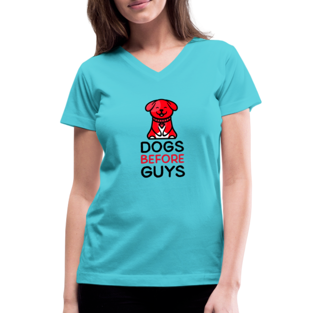 DOGS BEFORE GUYS - Women's V-Neck T-Shirt - aqua