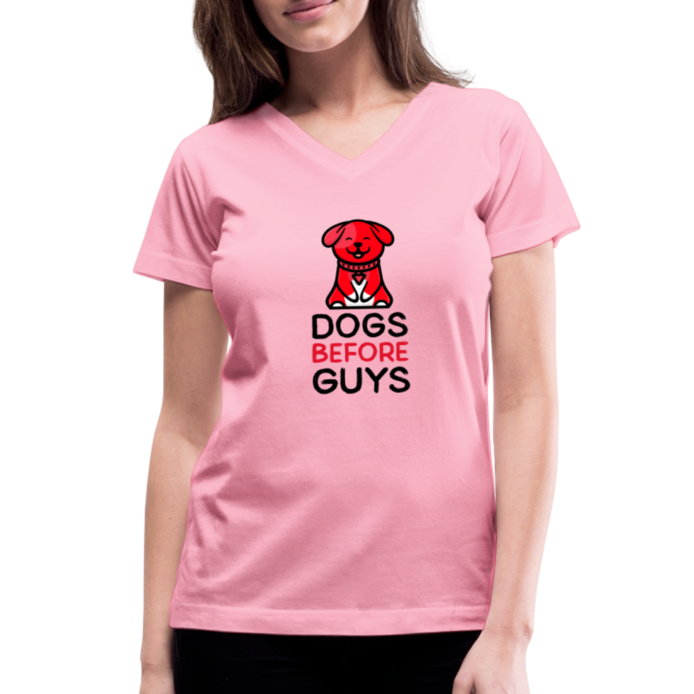 DOGS BEFORE GUYS - Women's V-Neck T-Shirt - pink