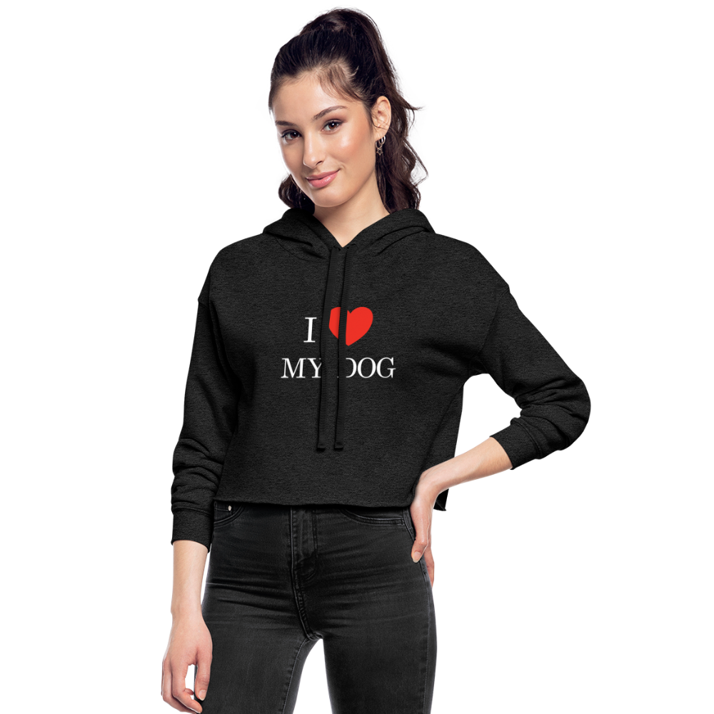 LOVE MY DOG - Women's Cropped Hoodie - deep heather