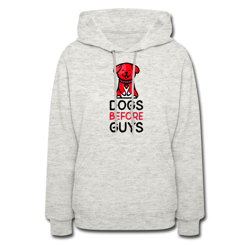 DOGS BEFORE GUYS - Women's Hoodie 2 - heather oatmeal