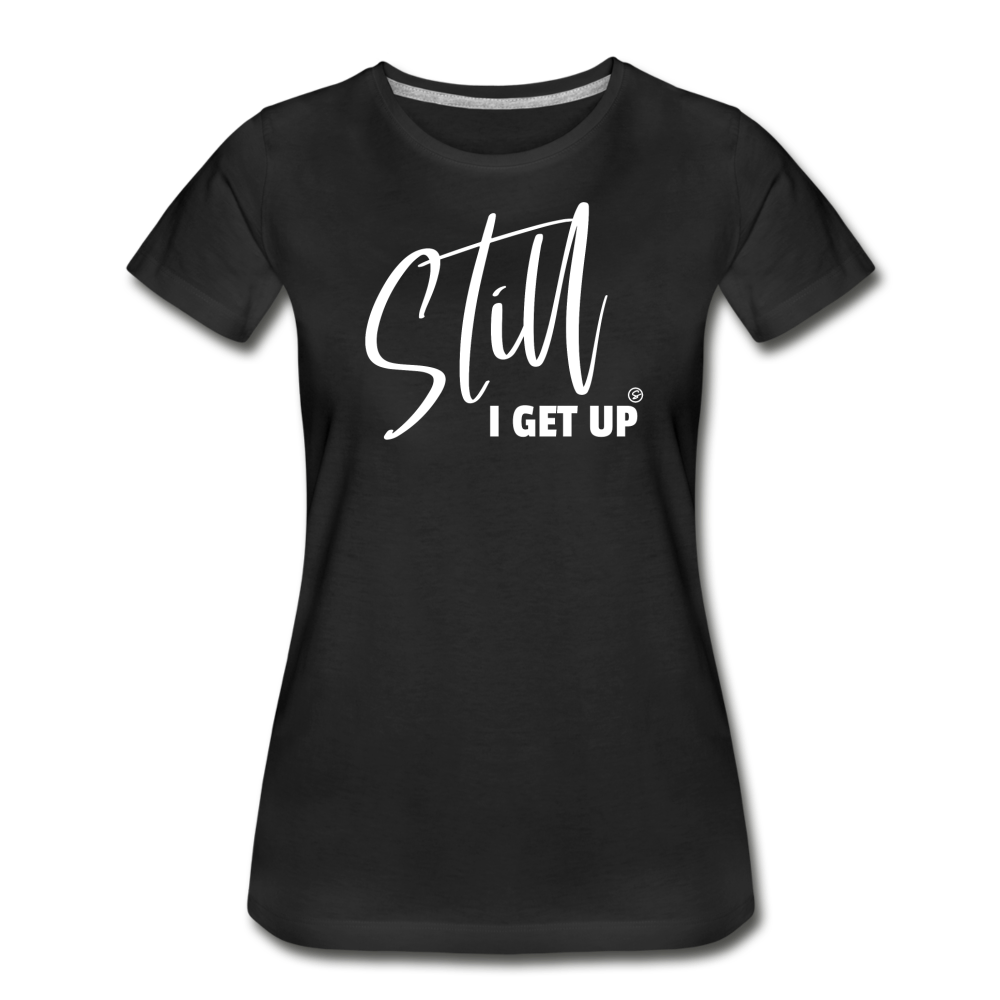 I GET UP - Women’s Premium Organic T-Shirt - black