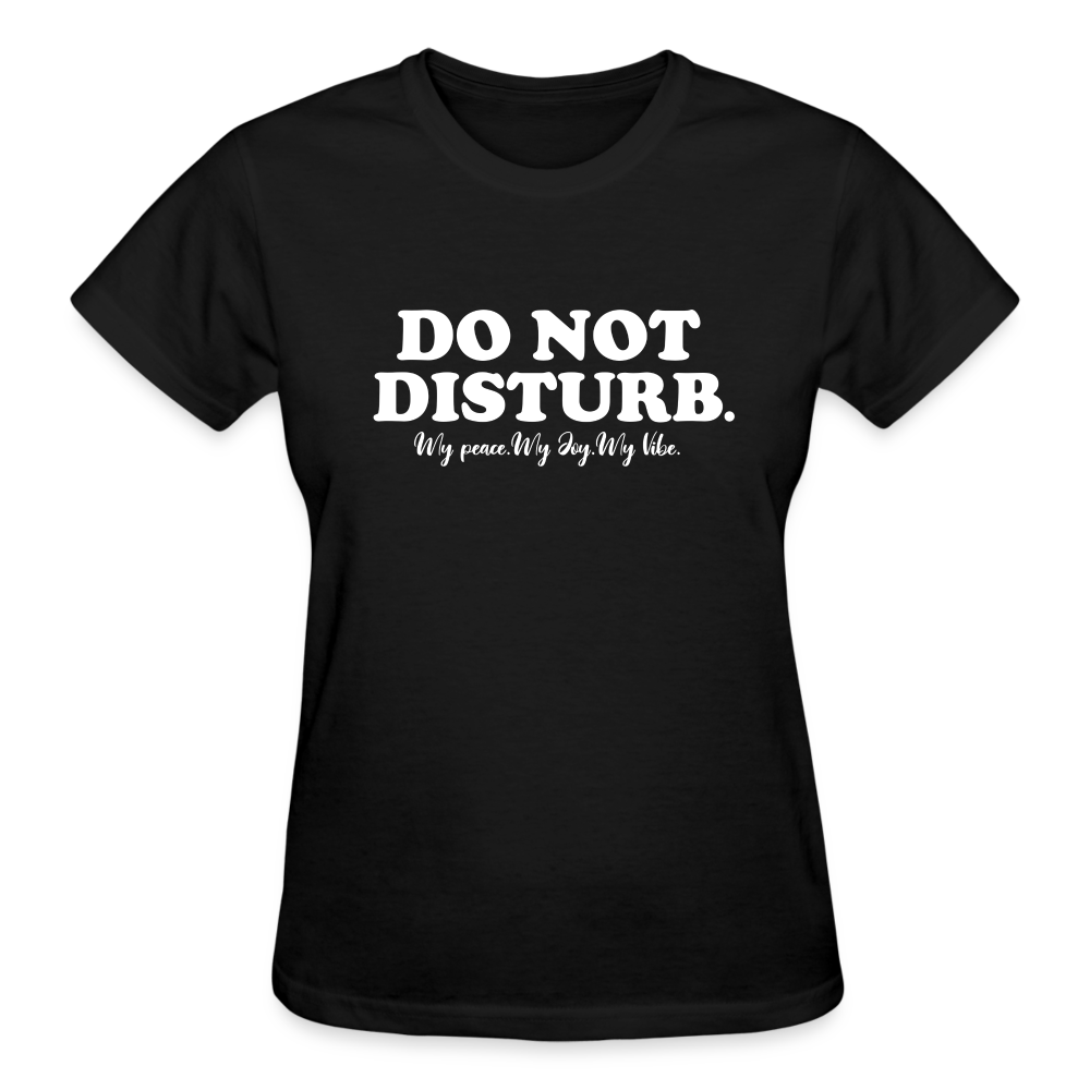 Women's Black "DO NOT DISTURB" TEE - black