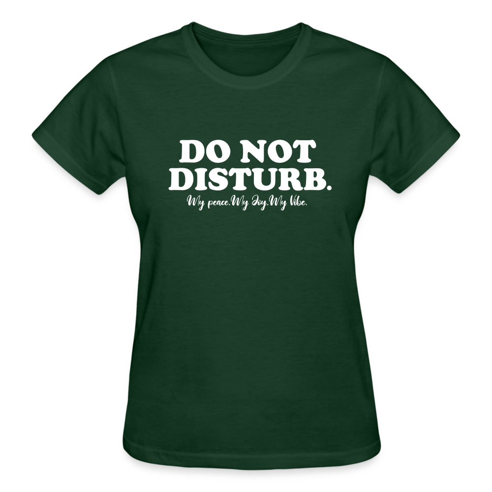 Women's Black "DO NOT DISTURB" TEE - forest green